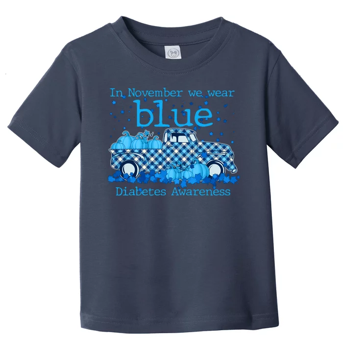 In November We Wear Blue Diabetes Awareness Toddler T-Shirt