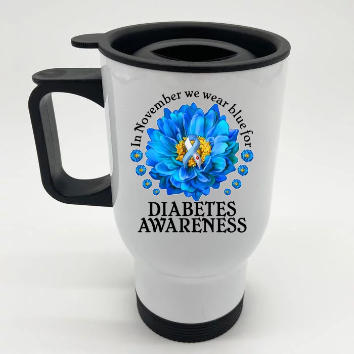 In November We Wear Blue For Diabetes Awareness Front & Back Stainless Steel Travel Mug