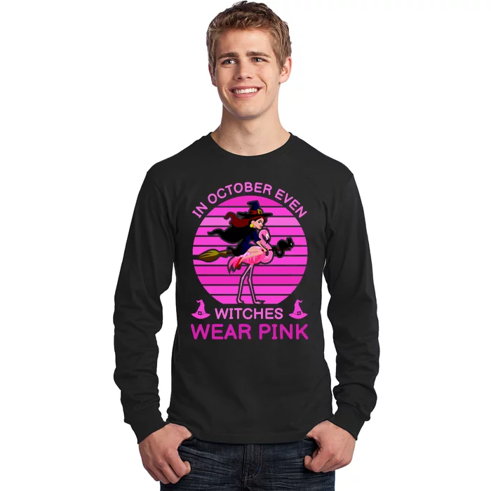 In October Even Witches Wear Pink Long Sleeve Shirt