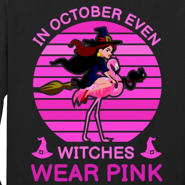 In October Even Witches Wear Pink Long Sleeve Shirt