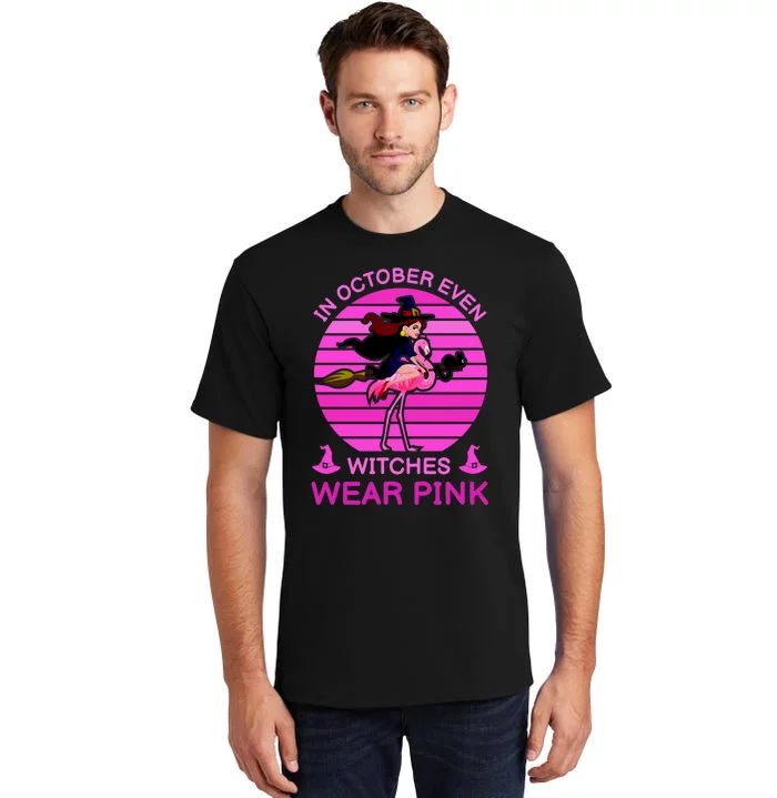 In October Even Witches Wear Pink Tall T-Shirt