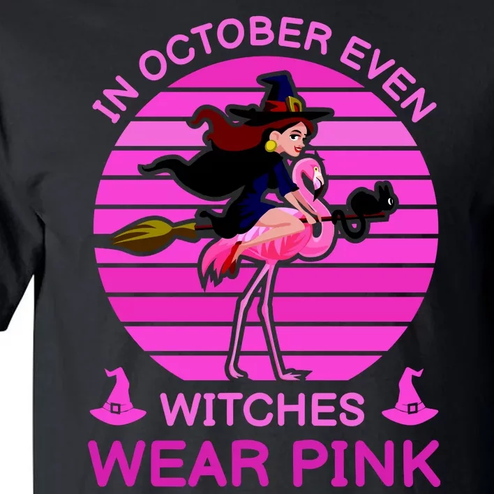 In October Even Witches Wear Pink Tall T-Shirt