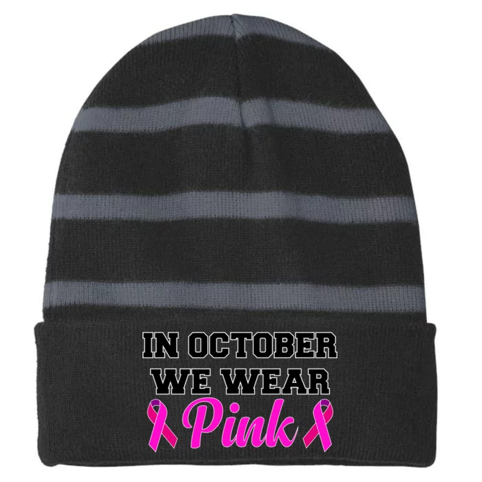 In October We Wear Pink Striped Beanie with Solid Band