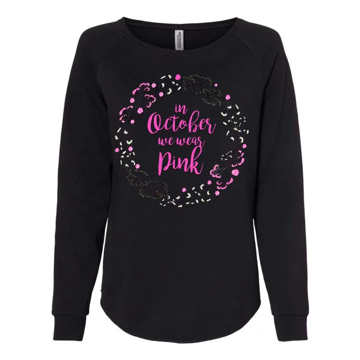 In October We Wear Pink Breast Cancer Womens California Wash Sweatshirt