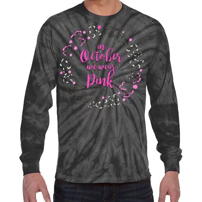 In October We Wear Pink Breast Cancer Tie-Dye Long Sleeve Shirt