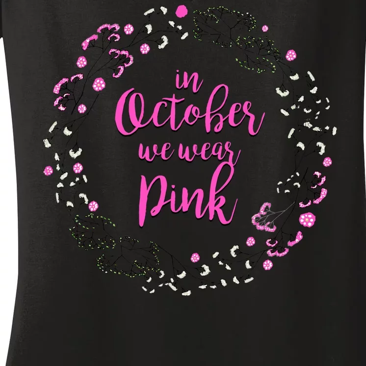 In October We Wear Pink Breast Cancer Women's V-Neck T-Shirt