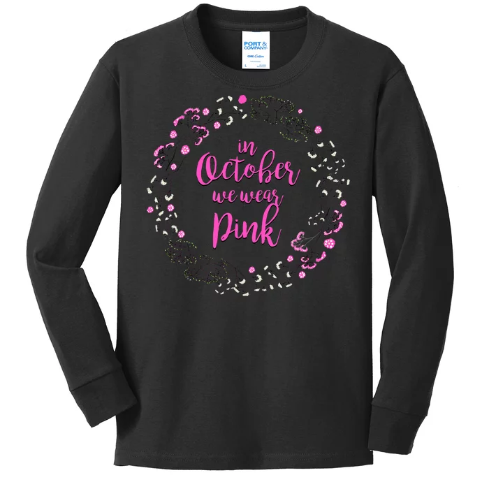 In October We Wear Pink Breast Cancer Kids Long Sleeve Shirt