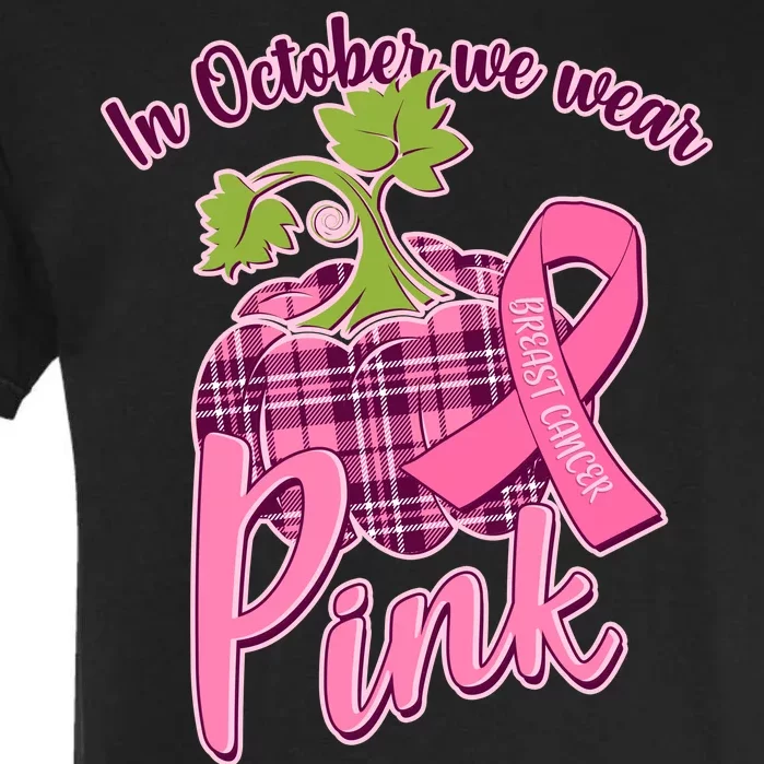 In October We Wear Pink Breast Cancer Autumn Pumpkin Garment-Dyed Heavyweight T-Shirt