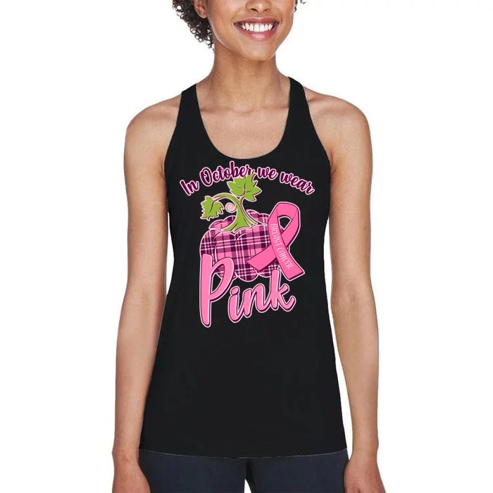 In October We Wear Pink Breast Cancer Autumn Pumpkin Women's Racerback Tank