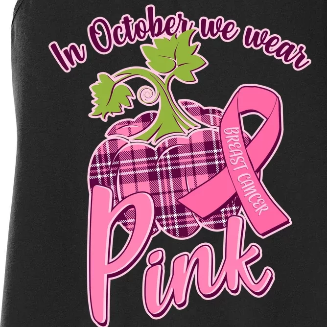 In October We Wear Pink Breast Cancer Autumn Pumpkin Women's Racerback Tank