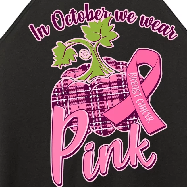 In October We Wear Pink Breast Cancer Autumn Pumpkin Women’s Perfect Tri Rocker Tank