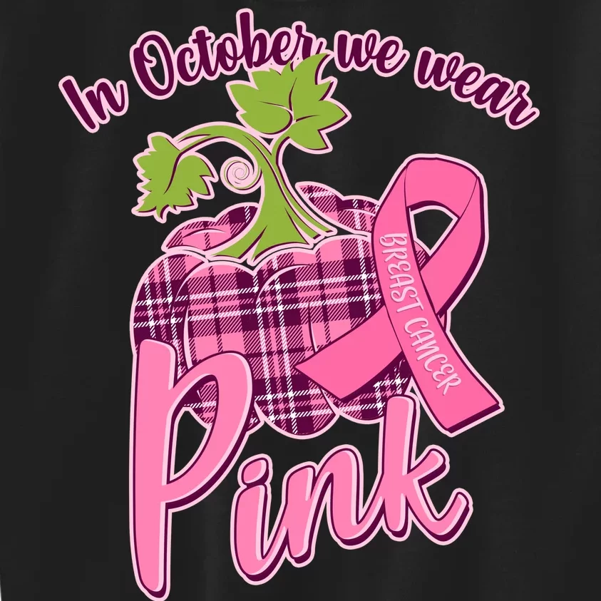 In October We Wear Pink Breast Cancer Autumn Pumpkin Kids Sweatshirt