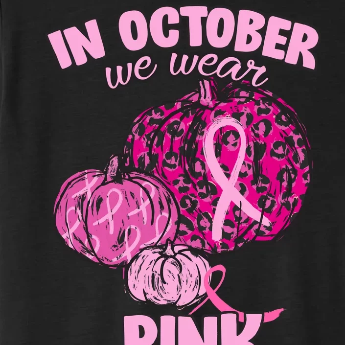 In October We Wear Pink Breast Cancer Awareness ChromaSoft Performance T-Shirt