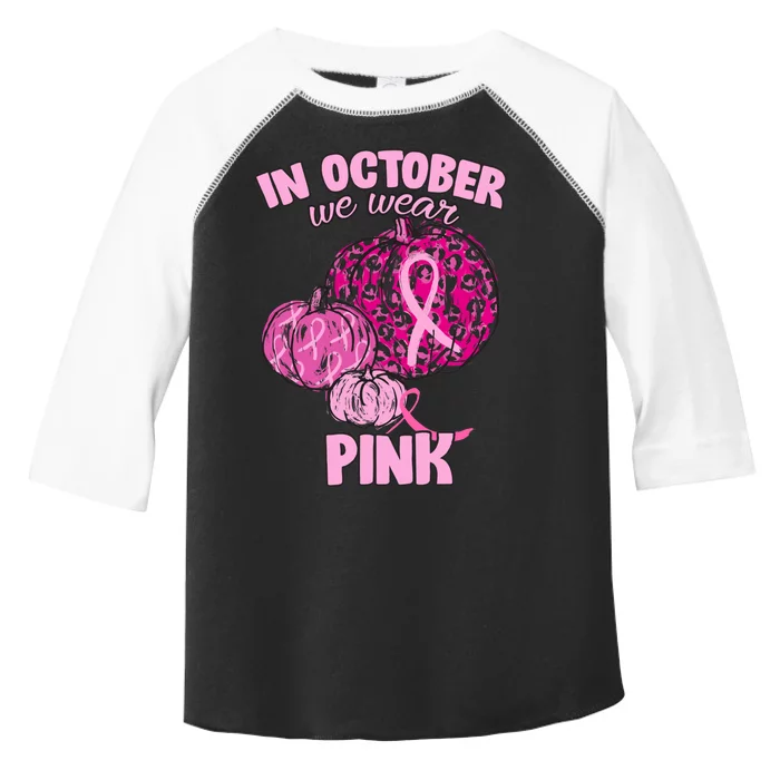 In October We Wear Pink Breast Cancer Awareness Toddler Fine Jersey T-Shirt