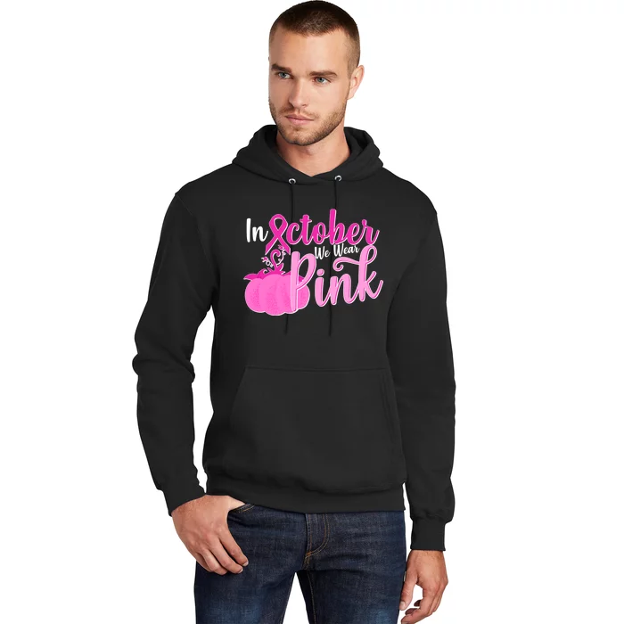 In October We Wear Pink Breast Cancer Awareness Pumpkin Hoodie