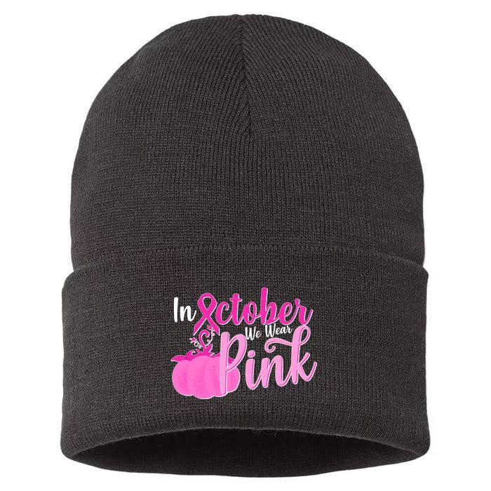 In October We Wear Pink Breast Cancer Awareness Pumpkin Sustainable Knit Beanie