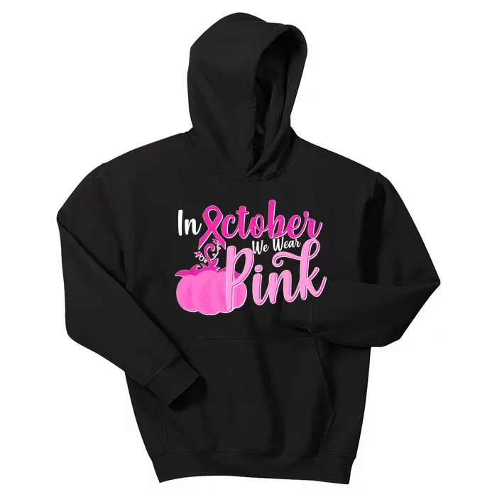 In October We Wear Pink Breast Cancer Awareness Pumpkin Kids Hoodie