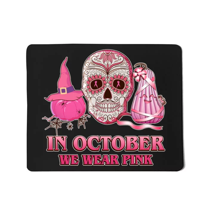 In October We Wear Pink Breast Cancer Halloween Skull Mousepad