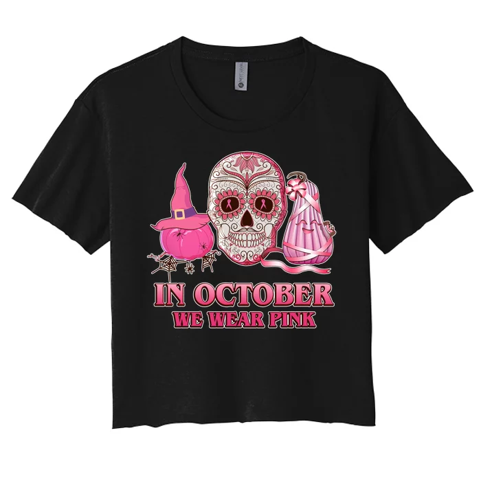 In October We Wear Pink Breast Cancer Halloween Skull Women's Crop Top Tee