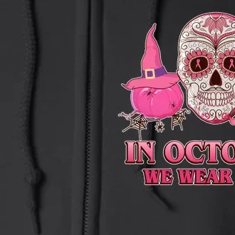 In October We Wear Pink Breast Cancer Halloween Skull Full Zip Hoodie