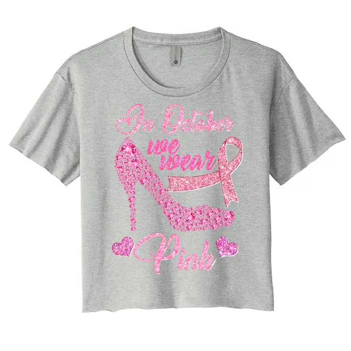 In October We Wear Pink Fancy Heel Ribbon Women's Crop Top Tee