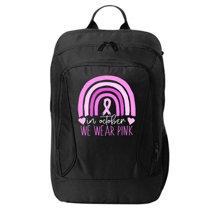 In October We Wear Pink Ribbon Rainbow Breast Cancer Awareness City Backpack