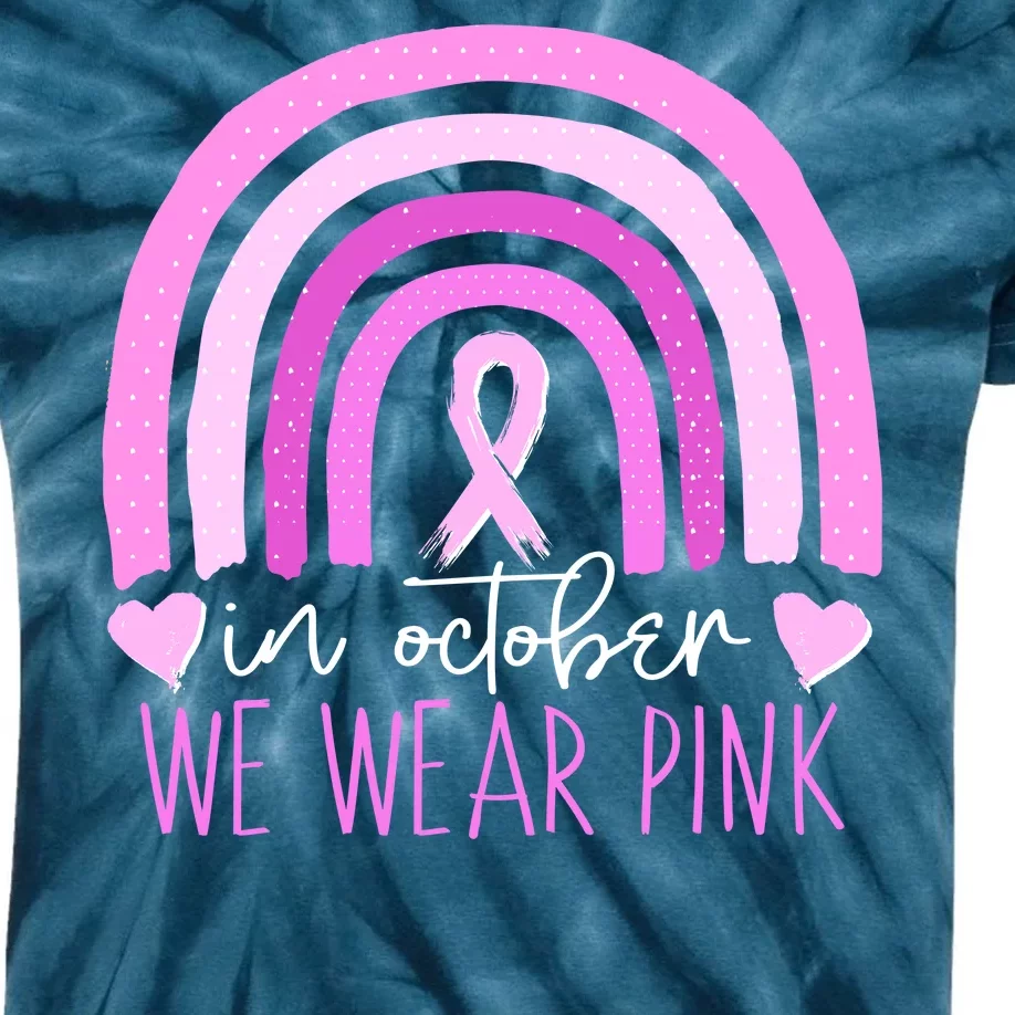 In October We Wear Pink Ribbon Rainbow Breast Cancer Awareness Kids Tie-Dye T-Shirt