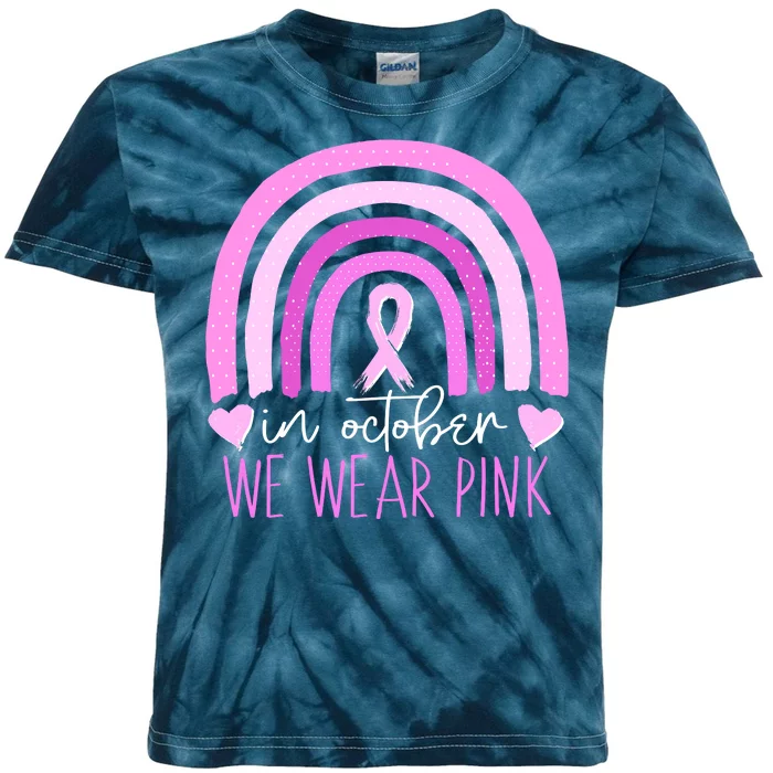 In October We Wear Pink Ribbon Rainbow Breast Cancer Awareness Kids Tie-Dye T-Shirt