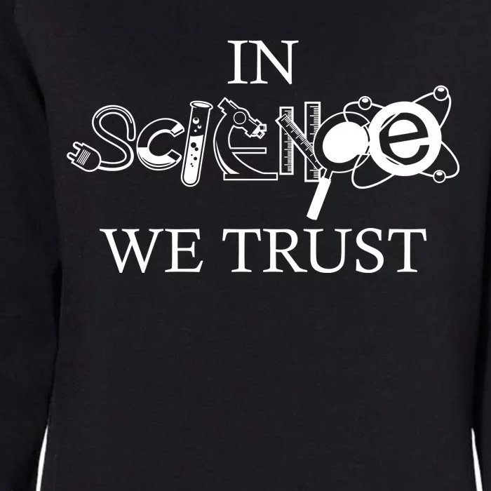 In Science We Trust Cool Science Logos Womens California Wash Sweatshirt