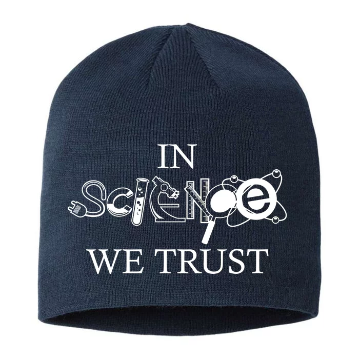 In Science We Trust Cool Science Logos 8 1/2in Sustainable Knit Beanie