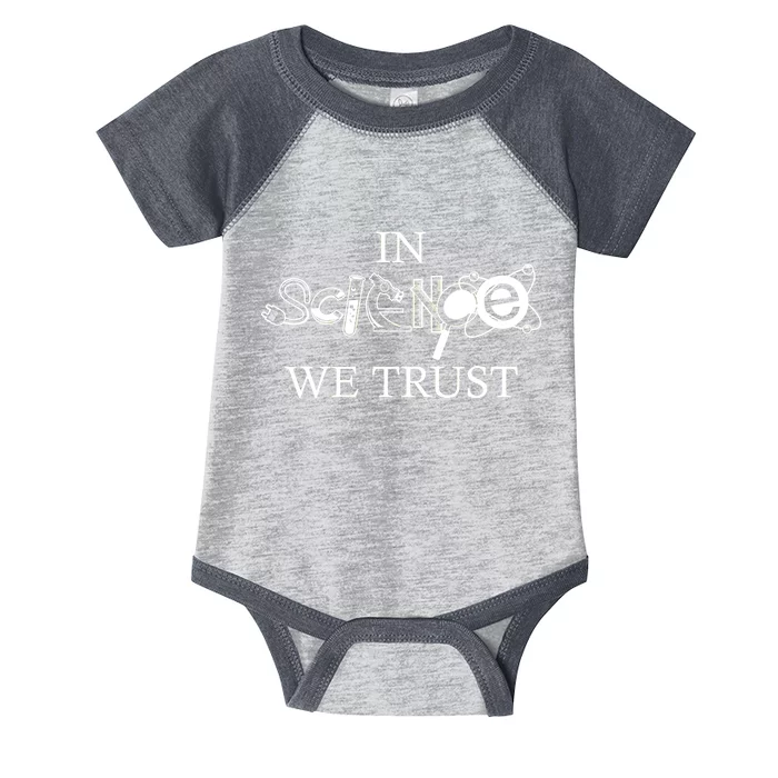 In Science We Trust Cool Science Logos Infant Baby Jersey Bodysuit