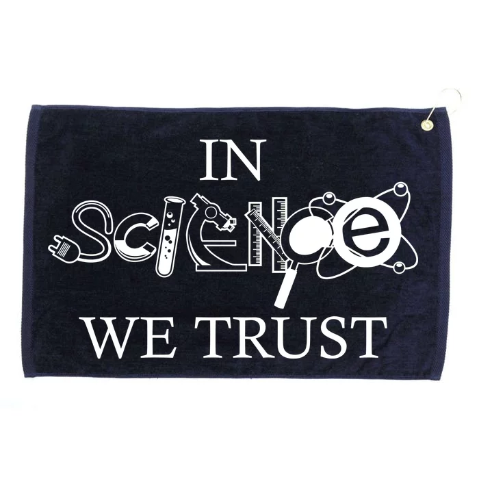 In Science We Trust Cool Science Logos Grommeted Golf Towel