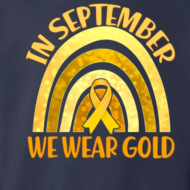 In September We Wear Gold Childhood Cancer Awareness Toddler Hoodie