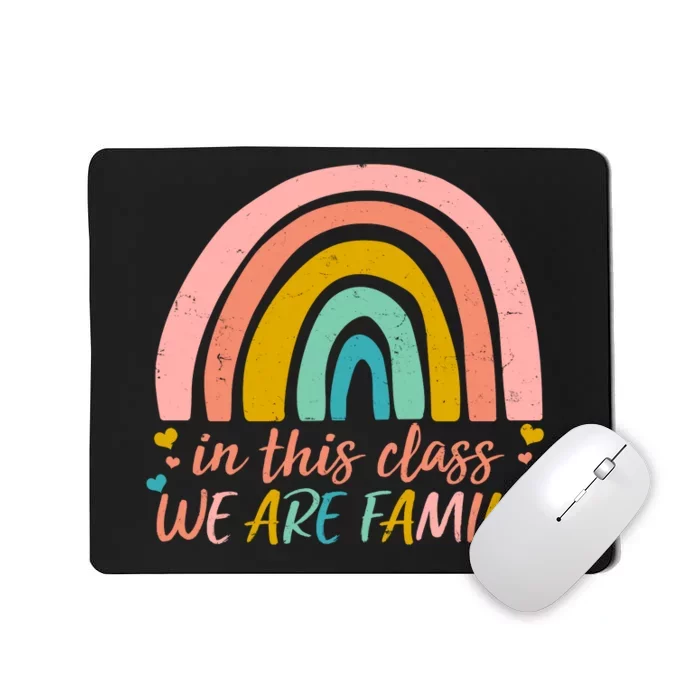 In This Class We Are Family Cute Painted Rainbow Mousepad