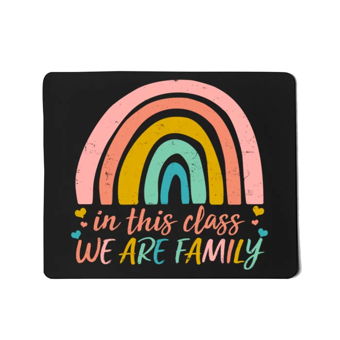 In This Class We Are Family Cute Painted Rainbow Mousepad