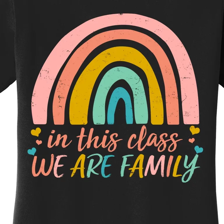 In This Class We Are Family Cute Painted Rainbow Women's T-Shirt