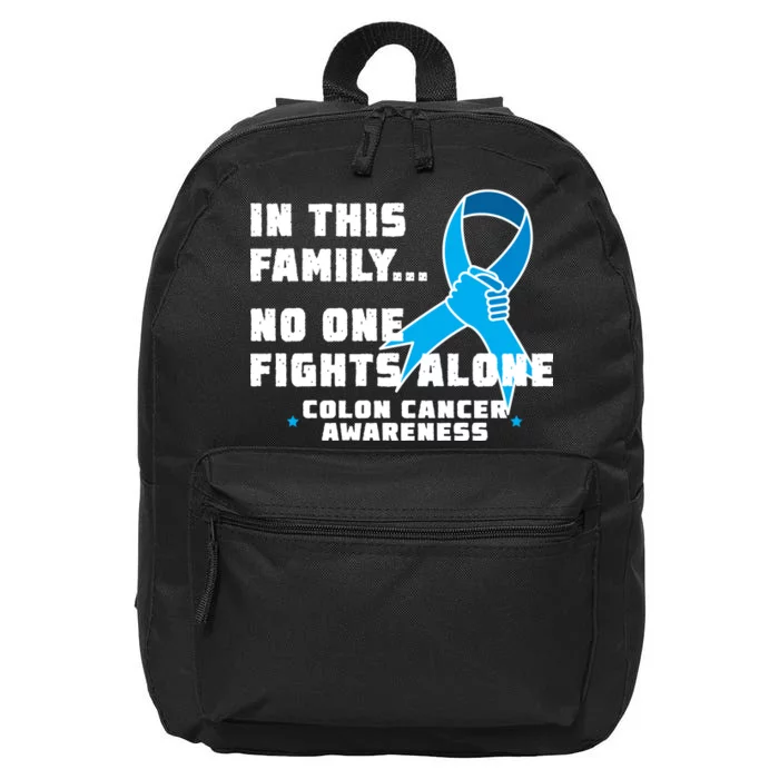 In This Family No One Fights Alone Colon Cancer 16 in Basic Backpack