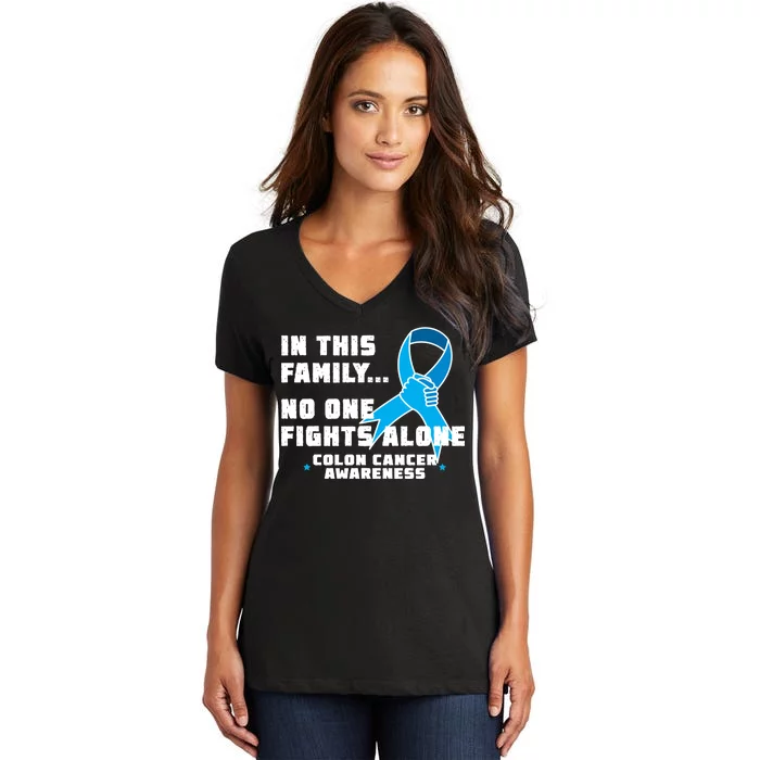 In This Family No One Fights Alone Colon Cancer Women's V-Neck T-Shirt