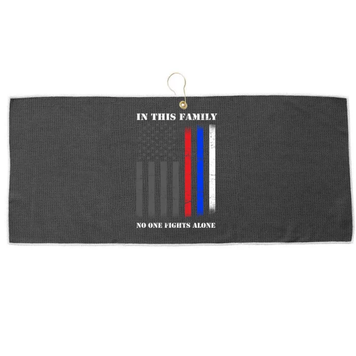 In This Family No One Fights Alone Hero Flag Large Microfiber Waffle Golf Towel