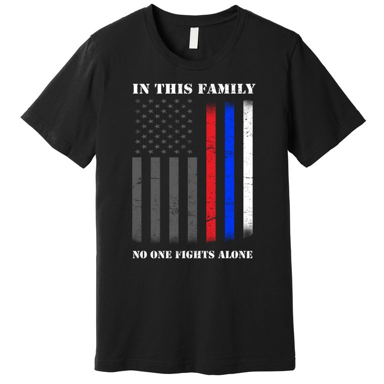 In This Family No One Fights Alone Hero Flag Premium T-Shirt
