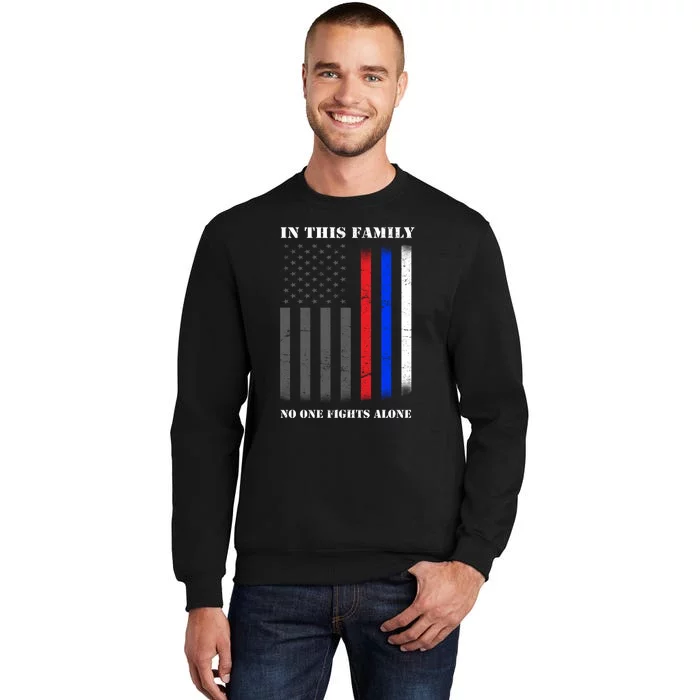 In This Family No One Fights Alone Hero Flag Tall Sweatshirt