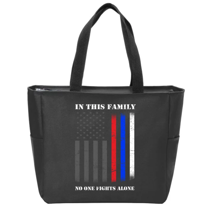 In This Family No One Fights Alone Hero Flag Zip Tote Bag