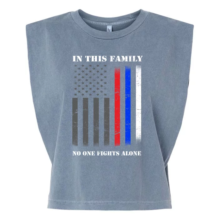 In This Family No One Fights Alone Hero Flag Garment-Dyed Women's Muscle Tee