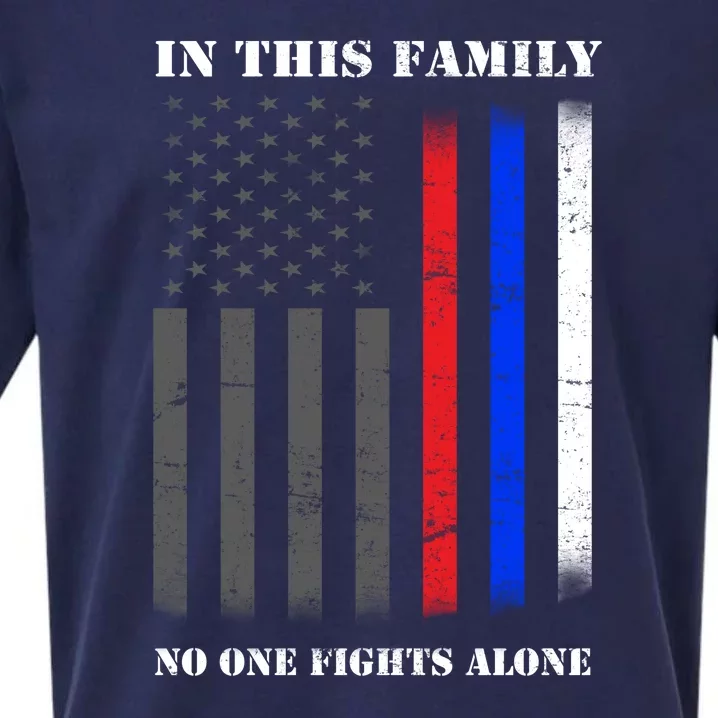 In This Family No One Fights Alone Hero Flag Sueded Cloud Jersey T-Shirt