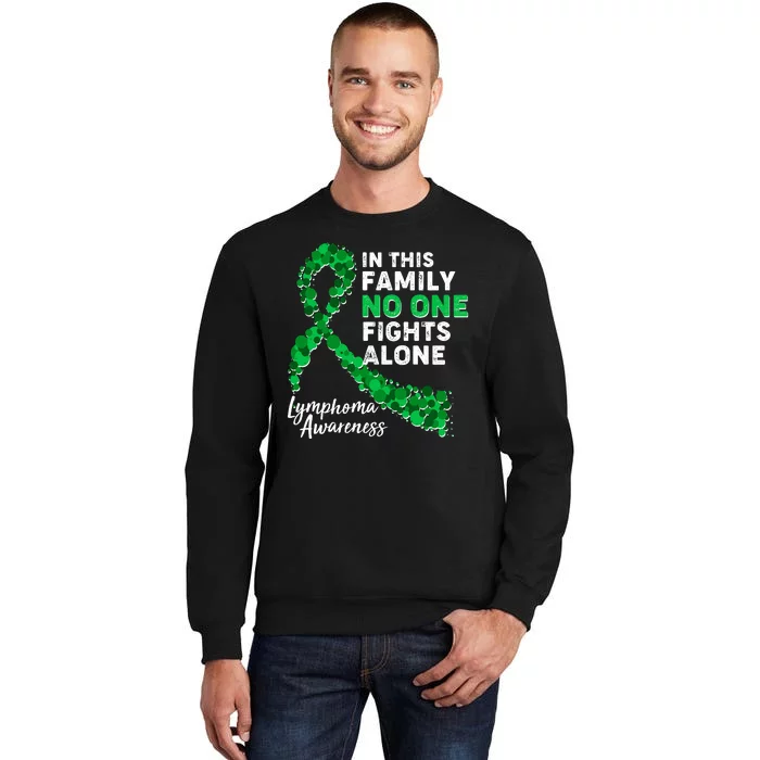 In This Family No One Fights Alone Lymphoma Awareness Sweatshirt