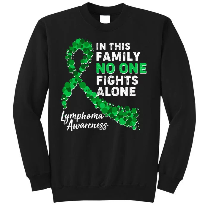 In This Family No One Fights Alone Lymphoma Awareness Sweatshirt