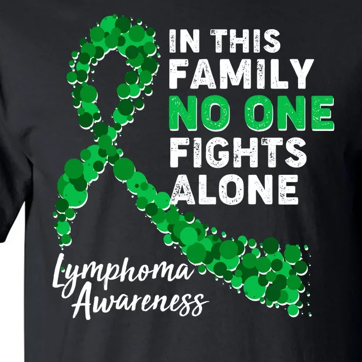 In This Family No One Fights Alone Lymphoma Awareness Tall T-Shirt