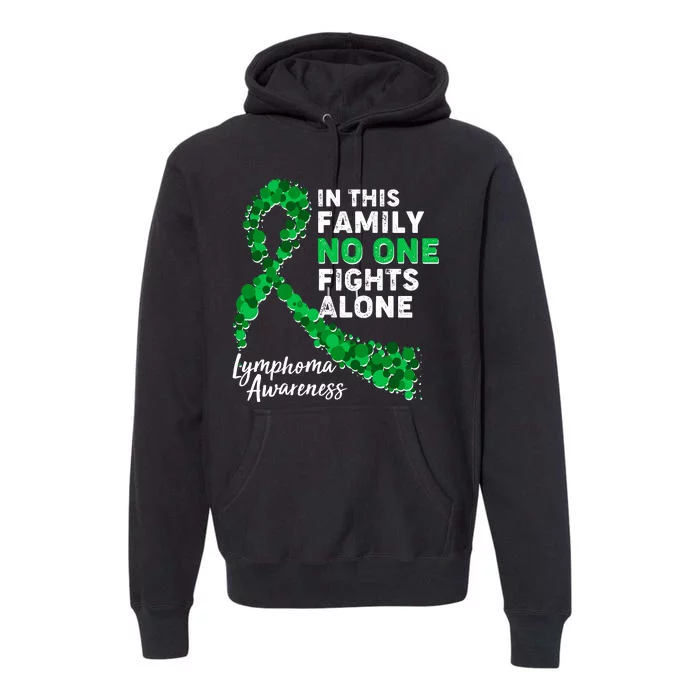 In This Family No One Fights Alone Lymphoma Awareness Premium Hoodie