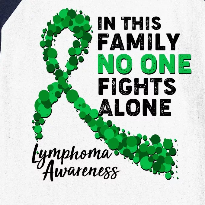 In This Family No One Fights Alone Lymphoma Awareness Baseball Sleeve Shirt