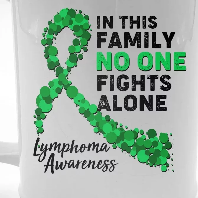 In This Family No One Fights Alone Lymphoma Awareness Front & Back Beer Stein